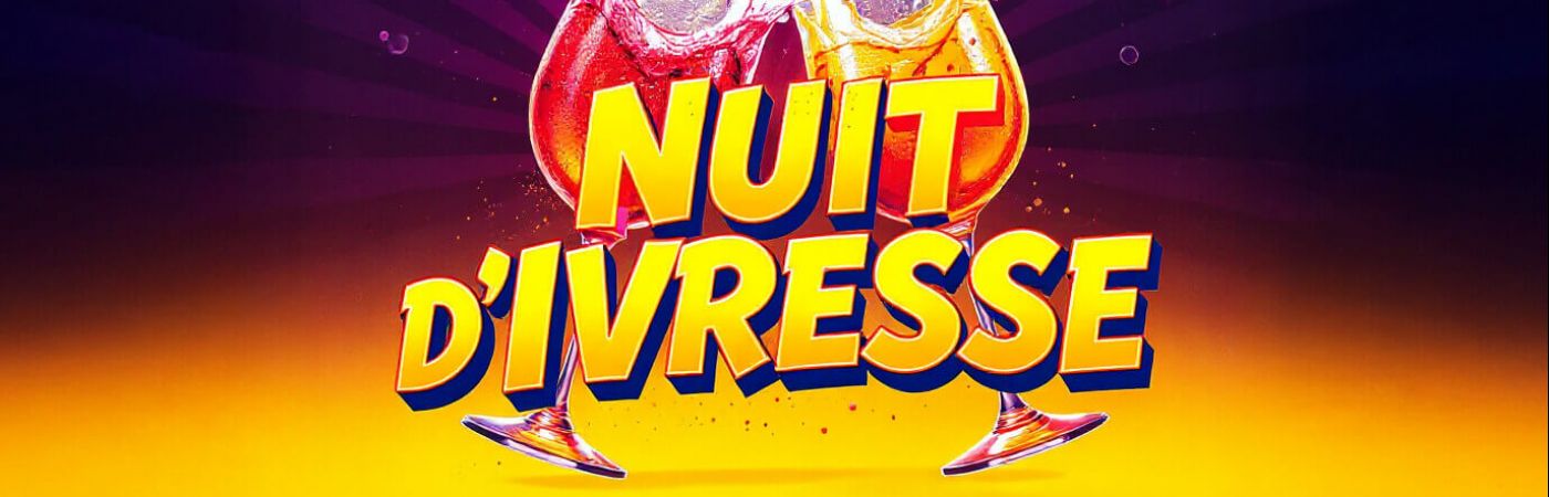Spectacle "Nuit d'Ivresse"